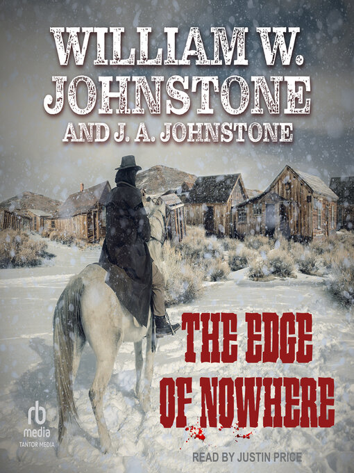 Title details for The Edge of Nowhere by William W. Johnstone - Wait list